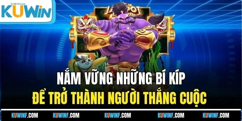 Nắm vững những bí kíp để trở thành người thắng cuộc